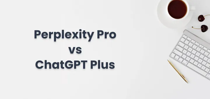 Perplexity Pro vs ChatGPT Plus