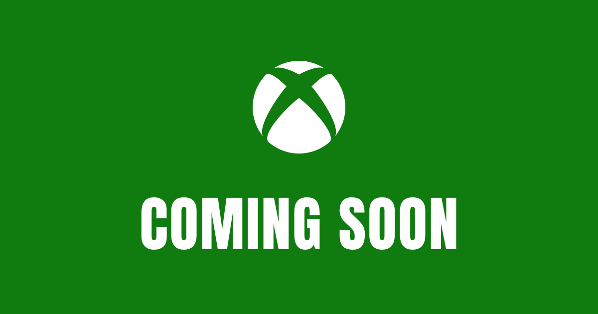 Xbox logo in white on a green card with the text Coming Soon