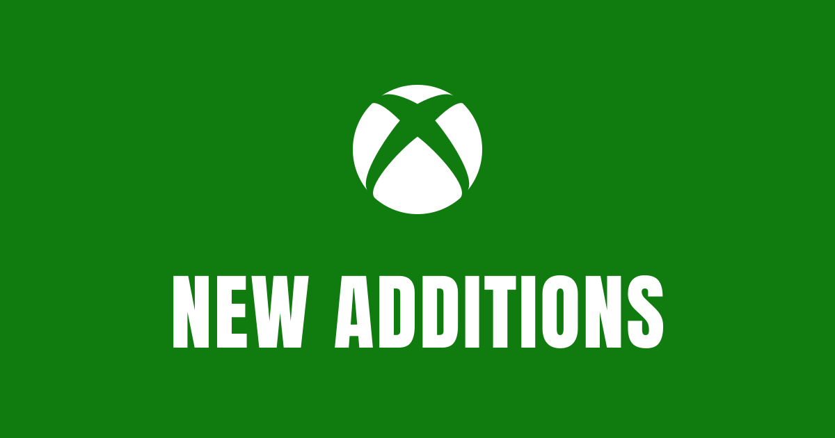 Xbox logo in white on a green card with the text New Additions