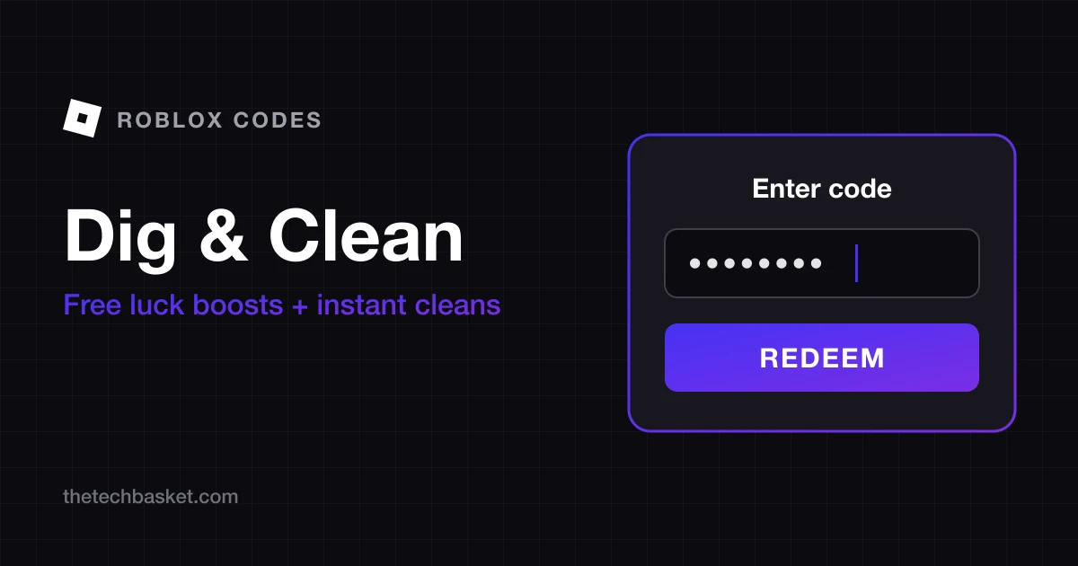 Dig & Clean codes cover: Roblox mark, game name, free luck boosts and instant cleans, and a redeem code box